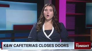 ENN Tonight | K&W Cafeteria closes nationwide | December 8, 2025