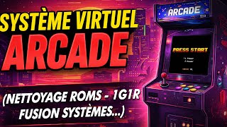 SYSTÈME VIRTUEL ARCADE (NETTOYAGE ROMS - 1G1R, FUSION SYSTÈMES...) | TUTO RECALBOX 10+