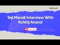 Vaibhav agrawal teji mandi interview with kshitij anand zee business on market outlook 2022