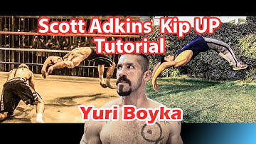 HScott Adkins Kip UP Tutorial Yuri Boyka