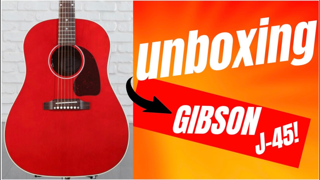 2024 Gibson J-45 Cherry Unboxing - YouTube