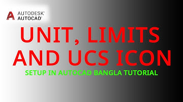 UNIT, limits and UCS icon Setup  in AutoCAD Bangla tutorial