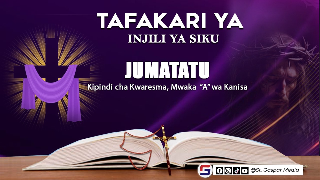TAFAKARI YA INJILI YA SIKU, JUMATATU, 02 MARCH -  KIPINDI CHA KWARESMA MWAKA 