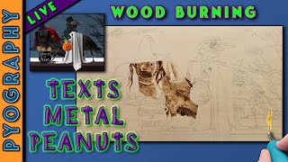 Halloween Wood Burning: Spooky Text, Metal, And Peanuts... Oh My!