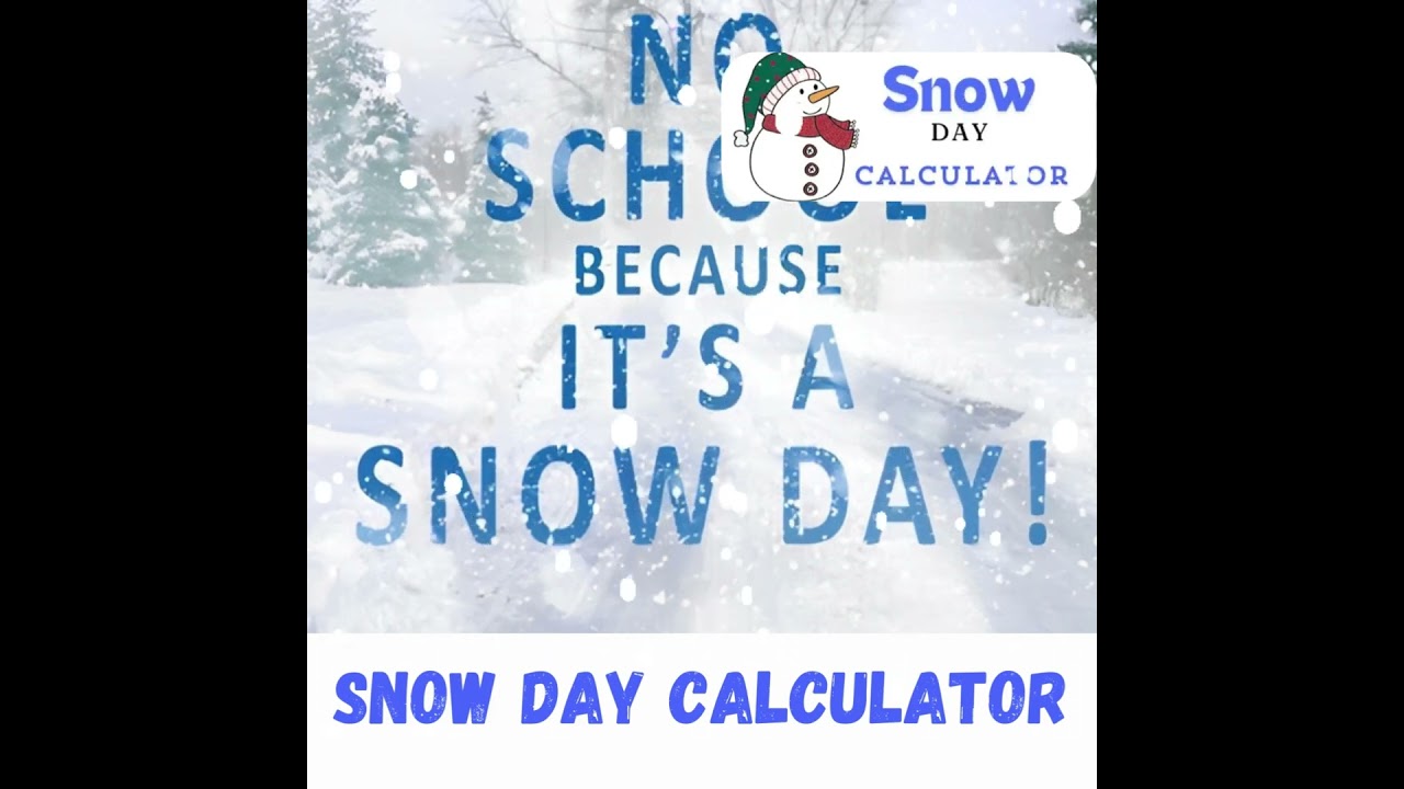 snow day calculator