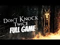 Don't Knock Twice - Full Game Walkthrough Gameplay &amp; Ending (No Commentary)