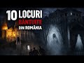 10 Locuri bântuite din România - Povești care încă dau fiori...