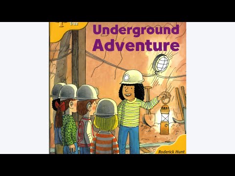 Ort-Oxford reading tree read aloud- Underground adventure