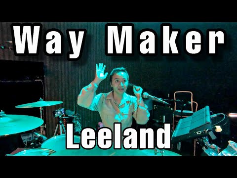 Way Maker (Leeland)