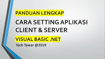 Cara Setting Aplikasi Client Server VB .NET