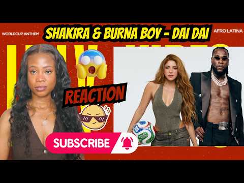 🎵 Shakira & Burna Boy - Dai Dai | 2026 World Cup Anthem Reaction