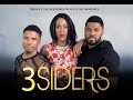 TRIANGLE PRESENTS #3SIDERS EPISODE 1 "FRESH START BITCHES"