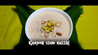 Khajoor sevai kheer| sevai kheer| Vermicelli kheer| khajoor kheer| Indian dessert