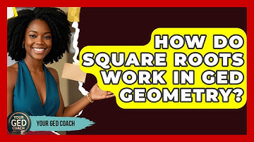 How Do Square Roots Work In GED Geometry? - Your GED Coach