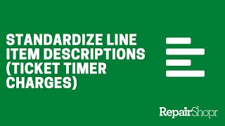 Standardize Line Item Descriptions for Ticket Timer Charges