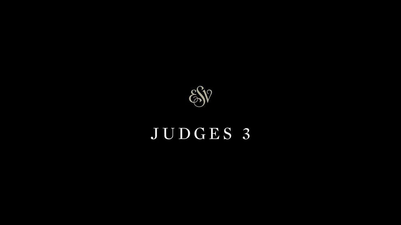 Judges 3 - English Standard Version (ESV)