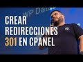 Cómo crear redirecciones 301 en cPanel