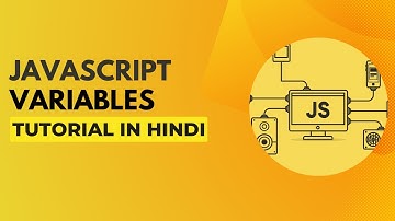Variables in Javascript | Javascript Tutorial in Hindi #2