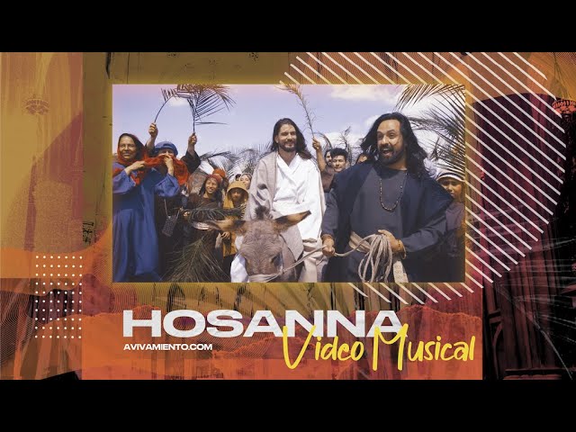 Hosanna (Videoclip) - Avivamiento | Música y adoración cristiana 🎶🔥