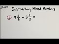 How To Subtract Mixed Numbers? Basic Math Review of Fractions and Mixed Numbers