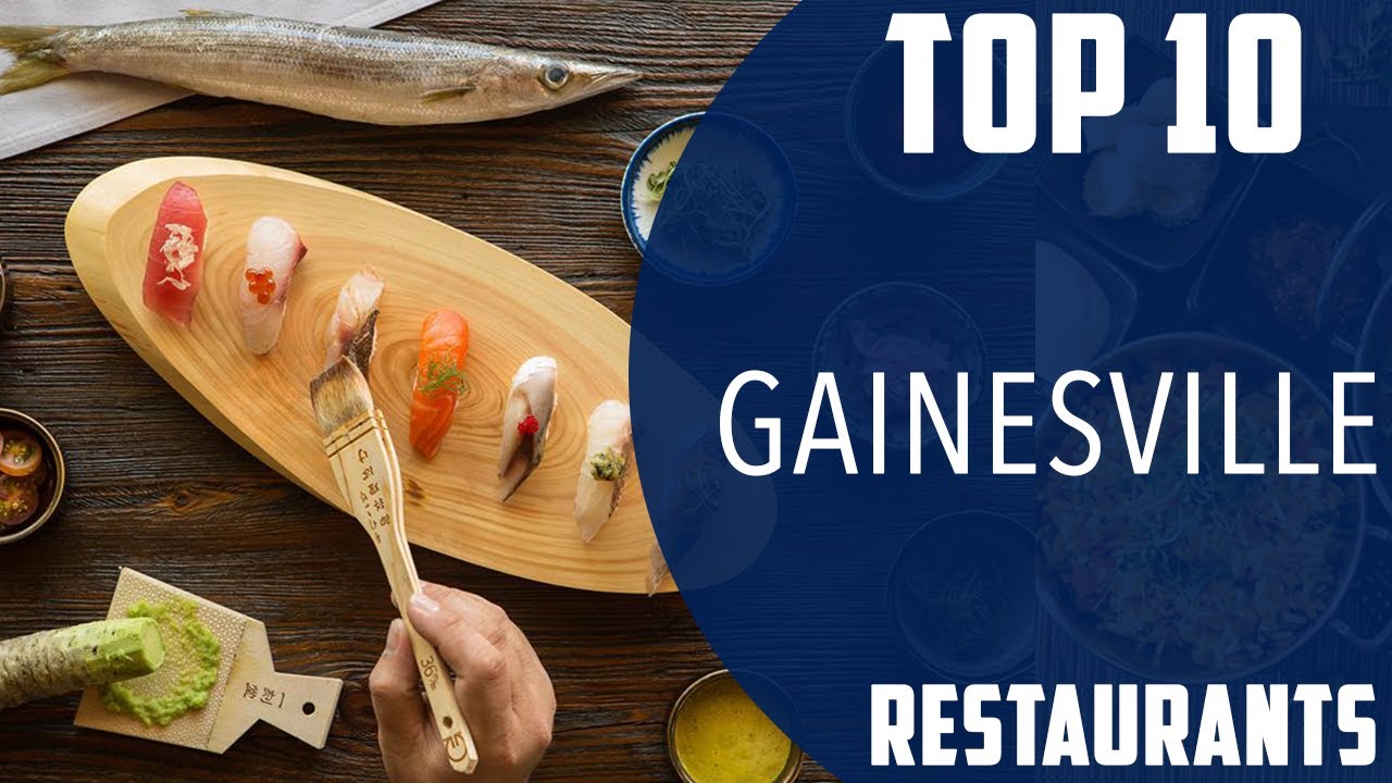 Top 10 Best Restaurants to Visit in Gainesville, Florida | USA - English