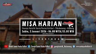 【LIVE】Misa Harian | Sabtu, 3 Januari 2026 - 06.00 WITA / 05.00 WIB