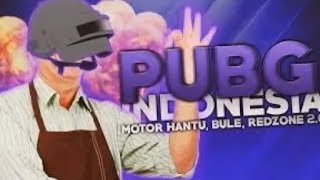 Video milyhya yang dihapus:PUBG indonesia motor hantu, bule, redzone 2.0
