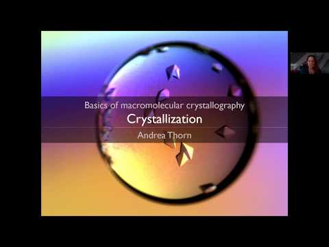 01 Crystallization | Lecture Series "Basics of Macromolecular Crystallography"