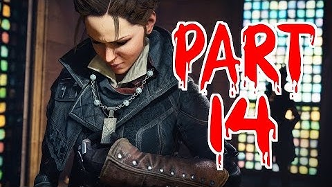 Assassins Creed Syndicate Gameplay Walkthrough Part 14- Lucy Thorne