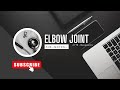 Ch 18 therapeutics/PT (part 2) elbow joint