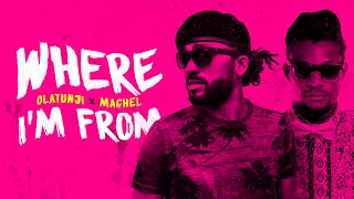 Video thumbnail of "Where I'm From (Official Audio) - Olatunji & Machel Montano | Soca 2016"