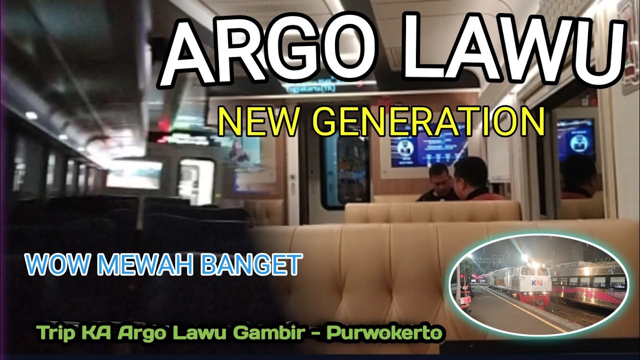 Kereta Mewah dan Cepat  Ke Solo!!! Trip KA Argo Lawu New Generation Gambir To Purwokerto