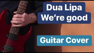 Dua Lipa - We're good - Progressive Metal - Guitar Cover