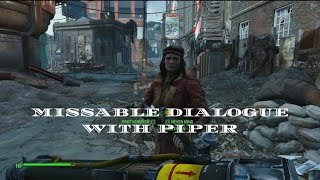 Fallout 4 - Missable Dialogue With Piper
