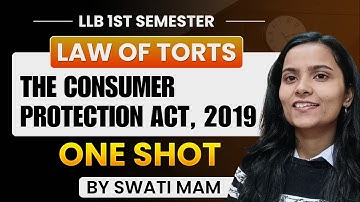 The Consumer Protection Act, 2019 l Law of Torts l LLB Semester | ONE SHOT l Unit-4 I Paper I Exam