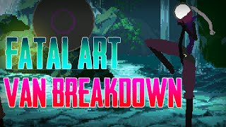 How To Play As: Van (FA Breakdown)