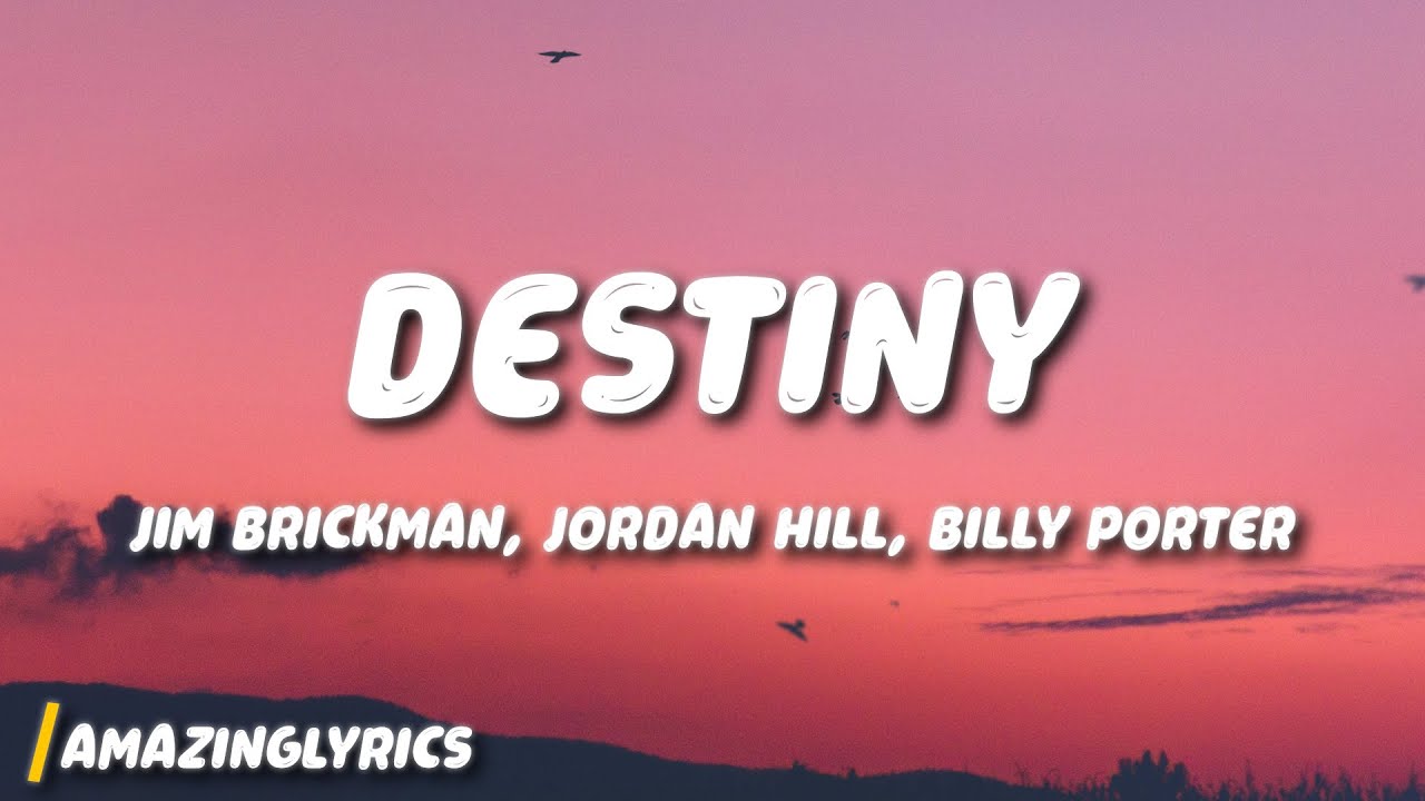 Jim Brickman, Jordan Hill, Billy Porter - Destiny
