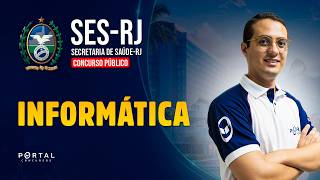 CONCURSO SES/RJ: INFORMÁTICA | Com o Profº. Danilo Vilanova