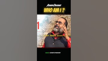 "Who Am I? 🧠 Acharya Prashant’s Answer Will Change How You See Yourself!"