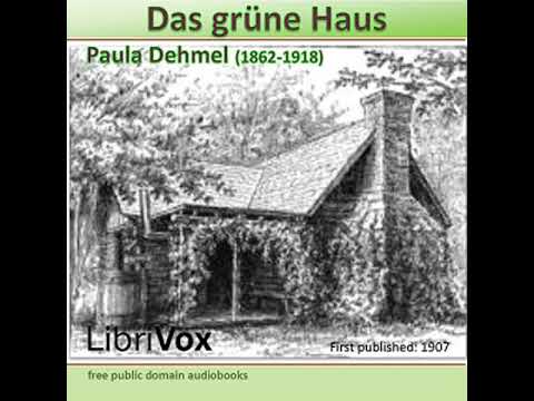 Das grüne Haus by Paula DEHMEL read by Eva K. | Full Audio Book