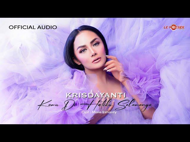 Krisdayanti - Kamu Di Hatiku Selamanya (Official Audio) class=