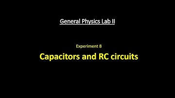 Lab 8: Capacitors and RC circuits