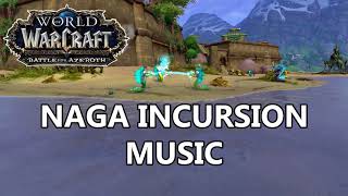 Naga Incursion Music - Battle for Azeroth Music