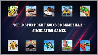 Top 10 Stunt Car Racing 3d Gamezilla Android Games screenshot 4