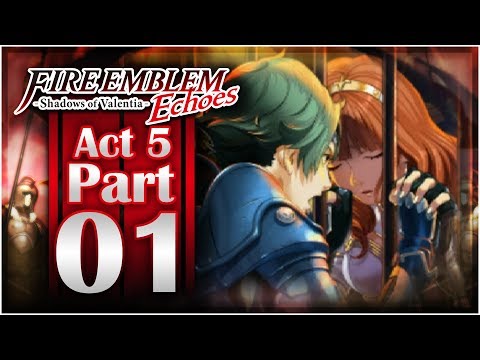 Fire Emblem Echoes: Shadows of Valentia - Act 5: Part 1 | Duma Temple Exploration!