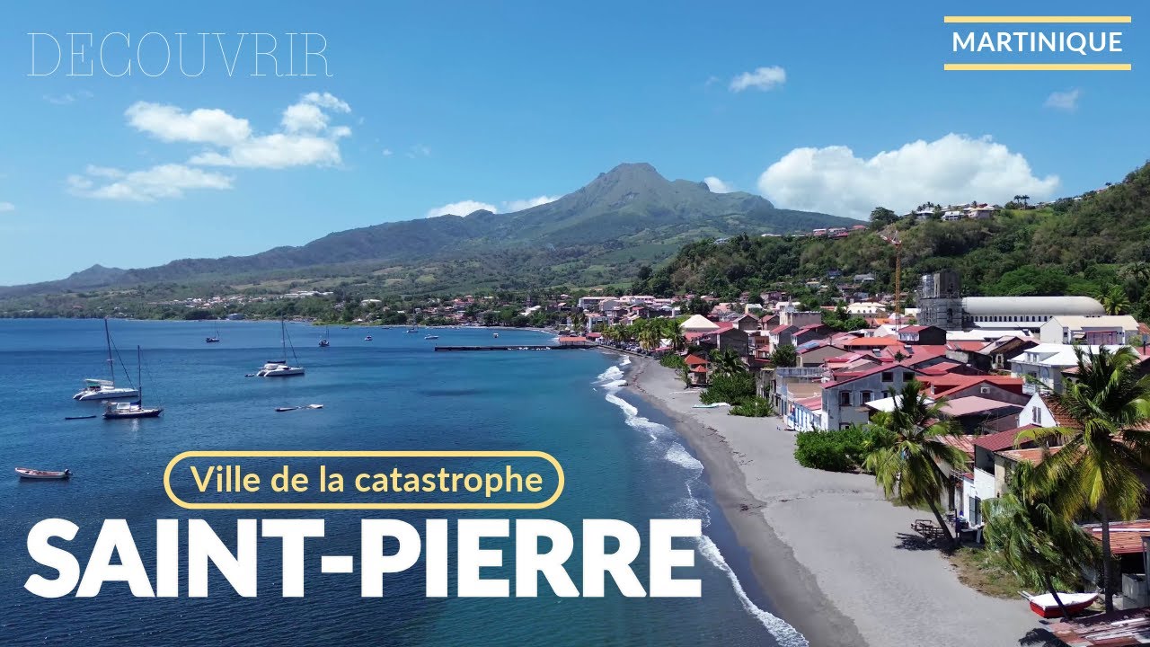 Saint-Pierre en Martinique, La ville de la catastrophe la plus meurtrière du 20e siècle