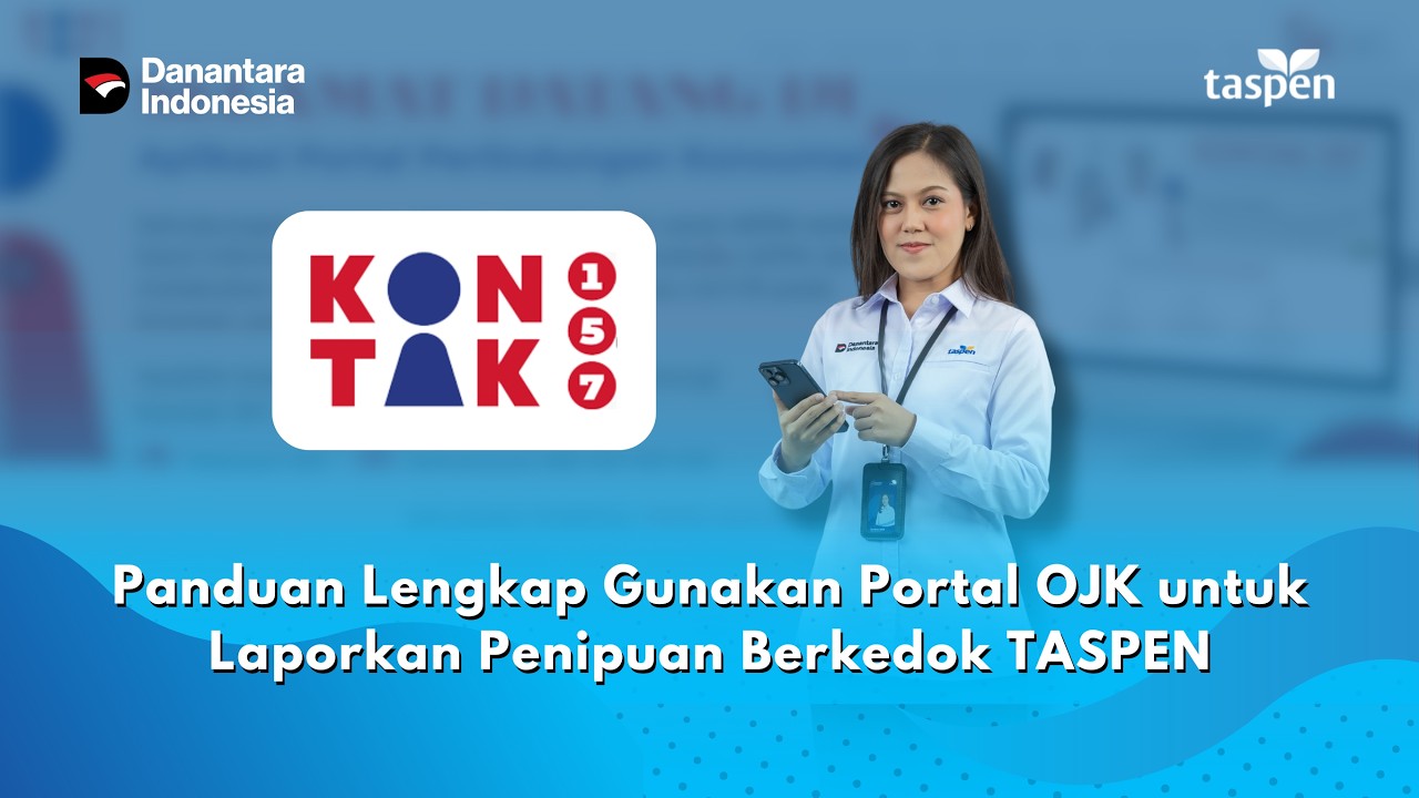 Langkah Mudah Melaporkan Penipuan TASPEN Melalui APPK OJK