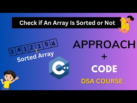 Checking if an Array is Sorted in C++ | Lecture 3.3 | DSA