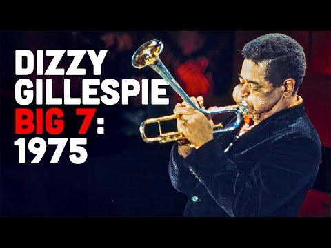Dizzy Gillespie Big 7: Montreux 1975 Bebop Explosion Live still