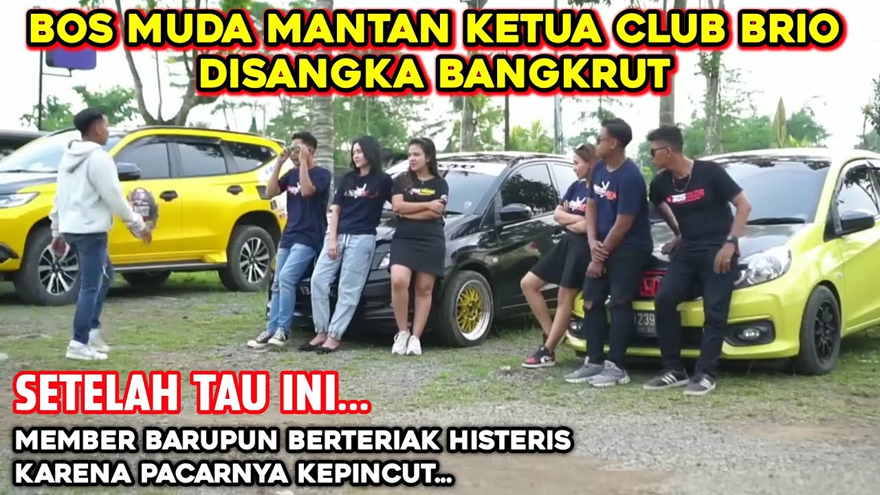 BOS MUDA DIBULLY ABIS²AN OLEH MANTAN ANGGOTA CLUB BRIO KARENA MOBILNYA DIJUAL DISANGKA BANGKRUT...